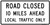 Road Closed Ahead Local Traffic Only, MUTCD (Part#: SKR11-3), MUTCD Road Closed & Weight