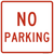 "No Parking" Square Sign - Available in 12", 18", 24", 30", 36" and 48".