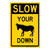 "Slow Your Ass Down (Donkey Symbol)", Novelty Sign (Part#: FUN1014)