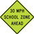 School Speed Limit Ahead Sign (Choose Limit), MUTCD
