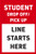Student Drop Off/ Pick Up Line Starts Here - Choose Color (Part#: SGN1002)