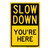 Slow Down Your Here
