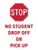Stop No Student Drop-Off or Pick-Up Sign Insert - 18x24