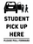 Student Pick Up Here Please Pull Forward Sign Insert (Part#: SGN1013) - 18x24