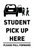 Student Pick Up Here Please Pull Forward Sign Insert (Part#: SGN1013) - 24x36