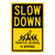 "Slow Down Traffic School Is Boring", Novelty Sign (Part#: FUN1026)