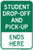 Student Drop-Off and Pick-Up Ends Here Sign" (Part#: RUL1006)