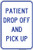 "Patient Drop-Off and Pick-Up Sign" (Part#: RUL1010) - Blue