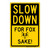 "Slow Down For Fox Sake (Fox Symbol)", Novelty Sign (Part#: FUN1032)