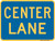 "Lane Designation Center Lane Auxiliary Plaque, MUTCD Sign" (Part#: SKM5-5P), 24x18, 36x24, Blue / Yellow (County Routes)