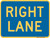 "Lane Designation Right Lane Auxiliary Plaque, MUTCD Sign" (Part#: SKM5-6P), 24x18, 36x24, Blue / Yellow (County Routes)