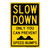 "Slow Down Only You Can Prevent Speed Bumps", Novelty Sign (Part#: FUN1052)