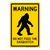 Warning DO NOT FEED The Sasquatch
