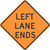 "Left Lane Ends Warning Sign (TTC), MUTCD Sign" (Part#: SKW9-1L-TTC)