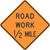 "Road Work 1/2 Mile, MUTCD Sign" (Part#: SKW20-1-6)