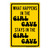 "What Happens in the Girl Cave Stays in the Girl Cave", Novelty Sign (Part#: FUN1078)