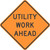 "Utility Work Ahead, MUTCD Sign" (Part#: SKW21-7-3)