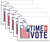 5 Pack 24x18 Corrugated Plastic Yard Sign Time To Vote With Step Stake (Part#: YRD1026-5)