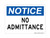 No Admittance, OSHA Notice Sign - NO ADMITTANCE (Part#: NOT1012)