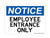 Employee Entrance Only, OSHA Notice Sign (Part#: NOT1050)