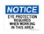 Eye Protection Required When Working In This Area, OSHA Notice Sign (Part#: NOT1057)