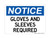 Gloves & Sleeves Required, OSHA Notice Sign (Part#: NOT1097)