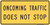 "Oncoming Traffic Does Not Stop," MUTCD Warning Plaque (Part#: SKW4-4bP)