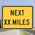 "Next XX Miles (Enter Distance)" MUTCD Warning Plaque (Part#: SKW7-3aP)