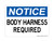 Body Harness Required, OSHA Notice Sign (Part#: NOT1108)