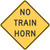 "No Train Horn," MUTCD Warning Sign (Part#: SKW10-9)