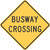 "Busway Crossing," MUTCD Warning Sign (Part#: SKW10-21)