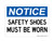 Safety Shoes Must Be Worn, OSHA Notice Sign (Part#: NOT1116)