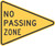 "No Passing Zone," MUTCD Warning Sign (Part#: SKW14-3), Traffic Yellow