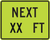 "Next XX FT ( Enter Feet)," MUTCD Warning Plaque (Part#: SKW16-4P), Safety Yellow Green