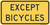 "EXCEPT BICYCLES," MUTCD Warning Plaque (Part#: SKW16-20P)