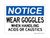 Wear Goggles, When Handling Acid or Caustic, OSHA Notice Sign (Part#: NOT1129)