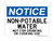 Non-Potable Water Not For Drinking Or Cooking Use, OSHA Notice Sign (Part#: NOT1251)