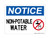 Non-Potable Water, (No Water Symbol), OSHA Notice Sign (Part#: NOT1160)