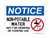 Non-Potable Water Not To Be Used For Drinking Or Cooking Use, (No Water Symbol), OSHA Notice Sign (Part#: NOT1164)