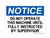 Do Not Operate This Machine Until Fully Instructed by a Supervisor, OSHA Notice Sign (Part#: NOT1189)