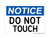 Do Not Touch, OSHA Notice Sign (Part#: NOT1200)