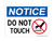 Do Not Touch (With No Touch Symbol), OSHA Notice Sign (Part#: NOT1201)