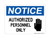 Authorized Personnel Only (With Hand Symbol), OSHA Notice Sign (Part#: NOT1206)