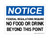 Federal Regulations Require No Food Or Drink Beyond This Point, OSHA Notice Sign (Part#: NOT1697)