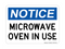 Microwave Oven In Use, Notice Sign