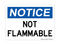 Not Flammable, Notice Sign