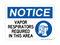 Vapor Respirators Required In This Area (PPE Symbol), Notice Sign