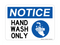 Hand Wash Only (Hand Washing Right Symbol), Notice Sign