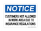 Customers Not Allowed In Work Area Due To Insurance Regulations, Notice Sign