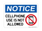 Cellphone Use Is Not Allowed (No Cellphone Symbol), Notice Sign